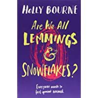Are We All Lemmings And Snowflakes?